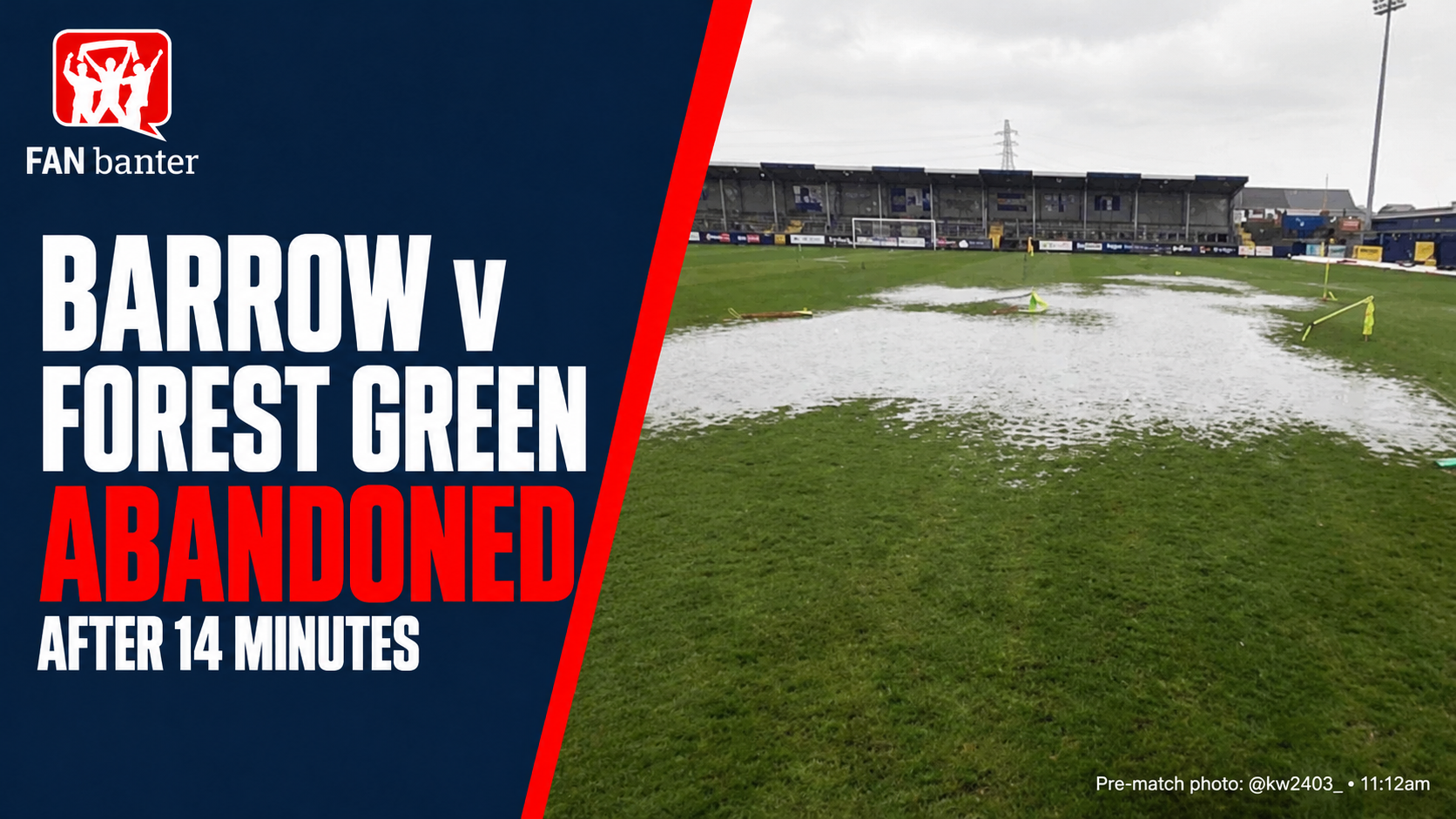 Barrow v Forest Green abandoned after 14 minutes