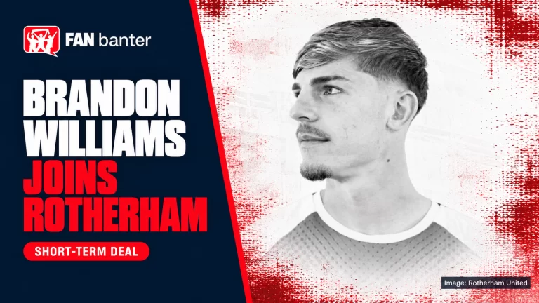 Brandon Williams joins Rotherham United on a short-term deal – Fan Banter artwork using the club signing image.
