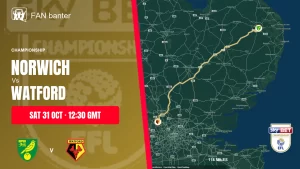 Norwich City Vs Watford match preview and away-fan journey map