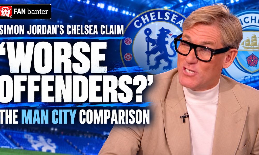 Simon Jordan with Chelsea and Manchester City crests and Worse offenders headline posed as his comparison