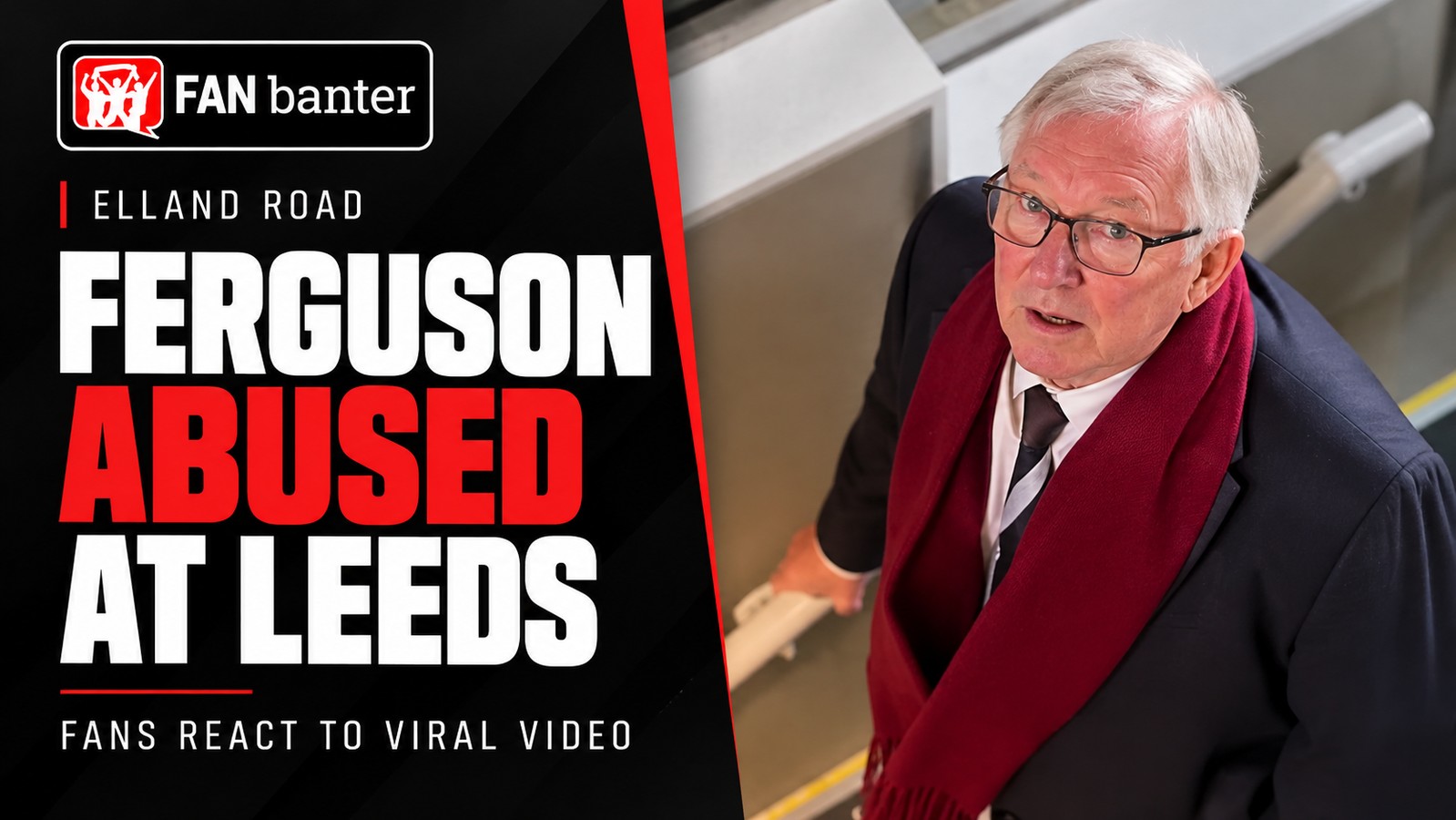 Sir Alex Ferguson looking towards the camera on the stairs at Elland Road, in a FanBanter graphic about abuse from a Leeds supporter